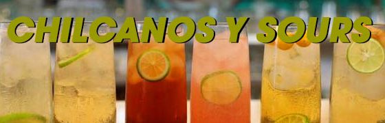 CHILCANOS Y SOURS
